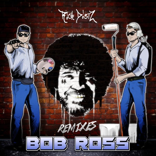 Bob Ross - Remixes