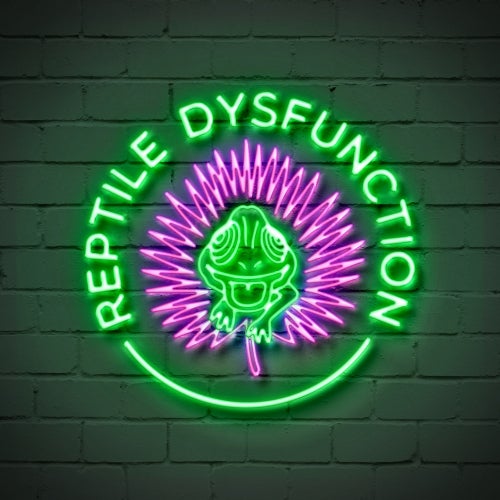 Reptile Dysfunction