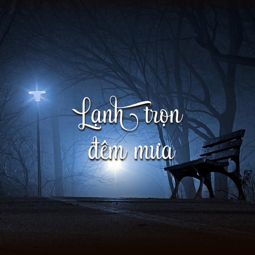 Lạnh Trọn Đêm Mưa