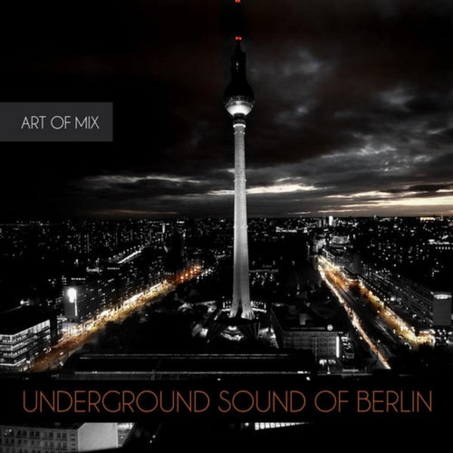 UNDERGROUND SOUND OF BERLIN