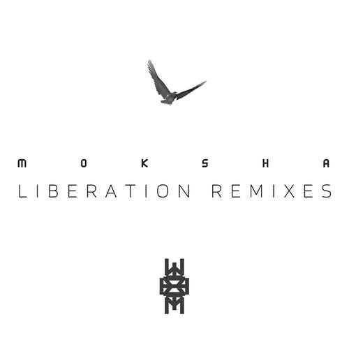 Moksha Liberation (Remixes)