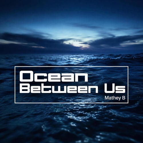 Ocean Between Us