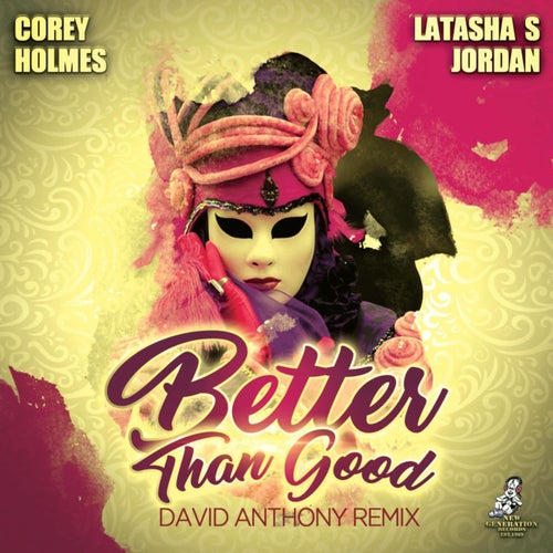 Better Than Good (David Anthony Remixes)