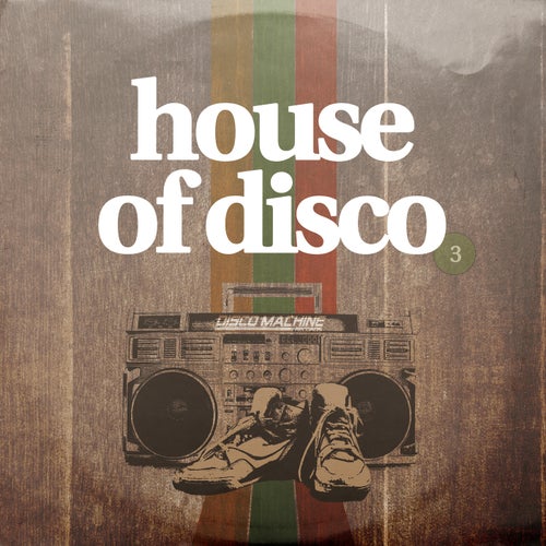 House of Disco, Vol. 3
