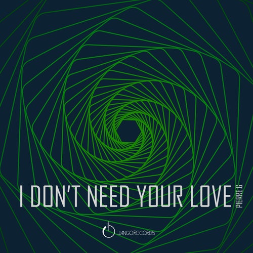 I Don't Need Your Love