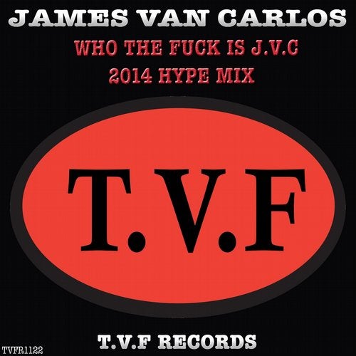 Who the Fuck Is J.V.C ? (2014 Hype Mix)