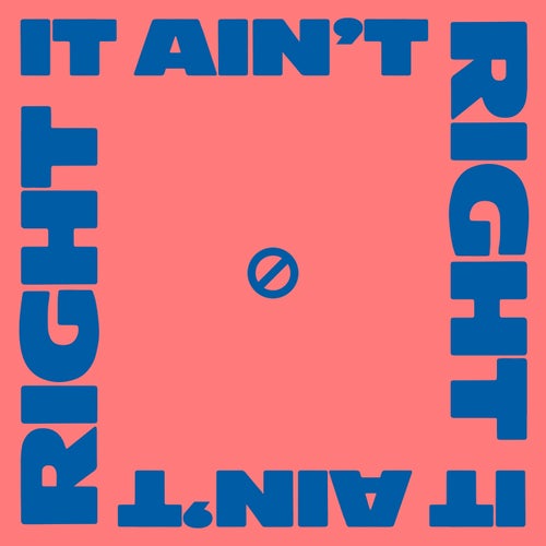 It Ain't Right