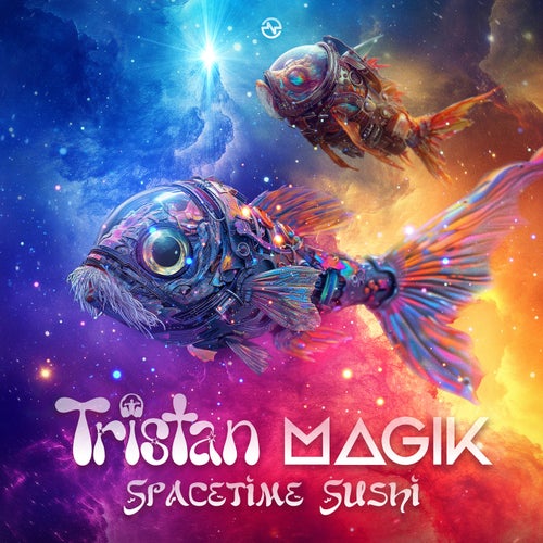  Tristan & Magik - Spacetime Sushi (2025) 