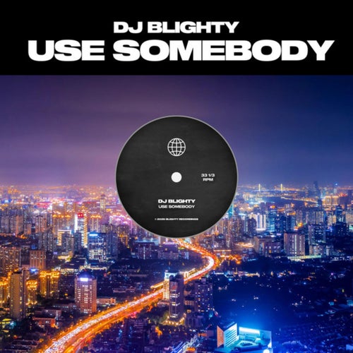 Use Somebody