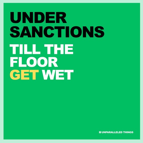 Till The Floor Get Wet
