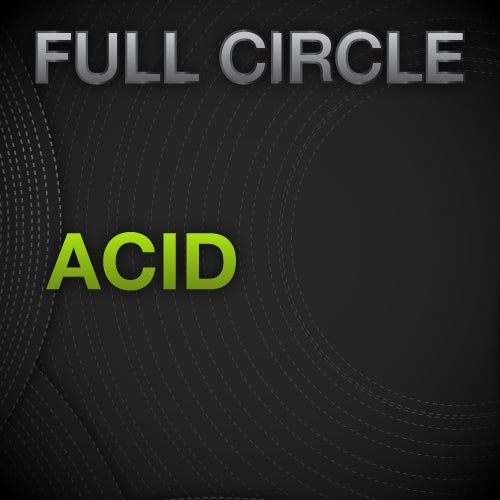 Full Circle: Acid