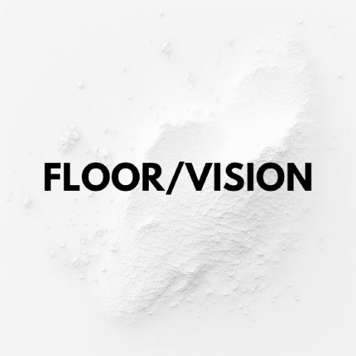 FLOOR / VISION
