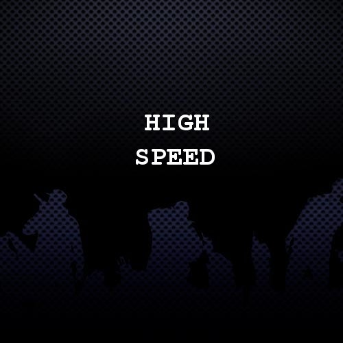 High Speed