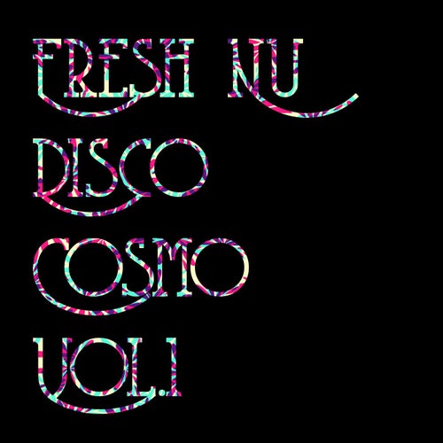 Fresh Nu Disco Cosmo, Vol. 1