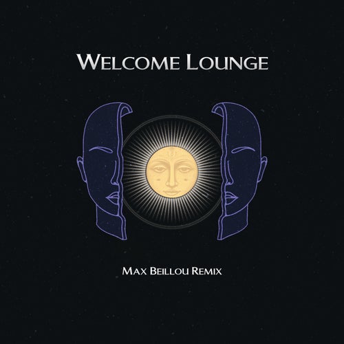 Welcome Lounge (Max Beillou Remix)