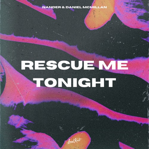 Rescue Me Tonight