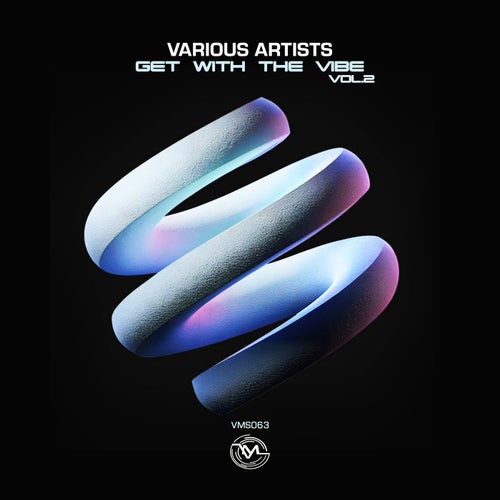 Get with the Vibe, Vol. 2