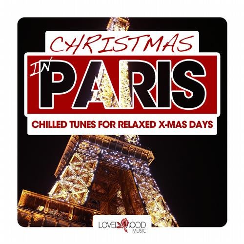 Christmas In Paris - Chilled Tunes For Relaxed X-Mas Days