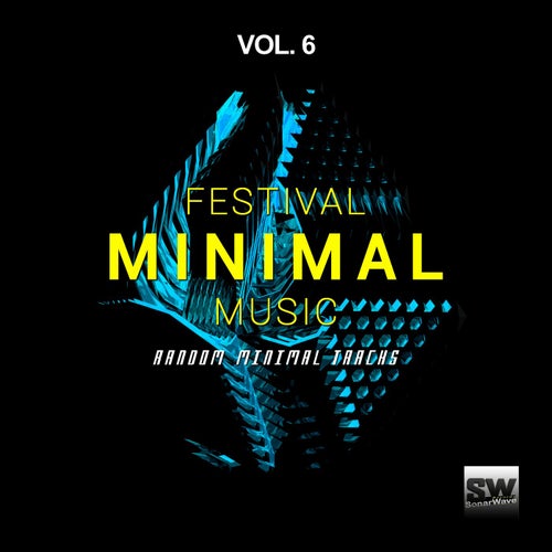 Festival Minimal Music, Vol. 6 (Random Minimal Tracks)