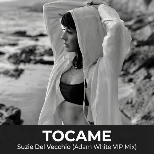 Tocame (Adam White VIP Remix)