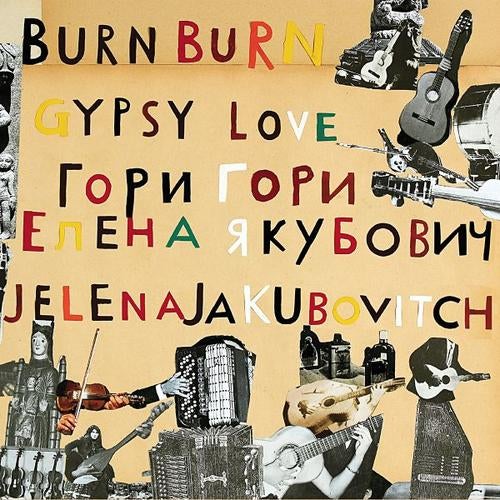 Burn Burn Gypsy Love
