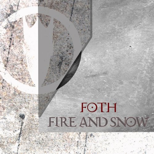 Foth - Fire & Snow (EP) 2019