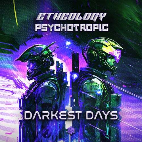  Psychotropic & Etheology - Darkest Days (2023) 
