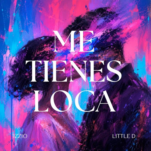 Me Tienes Loca