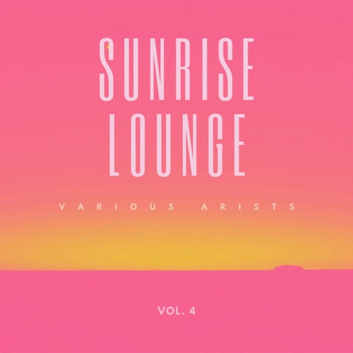 Sunrise Lounge, Vol. 4