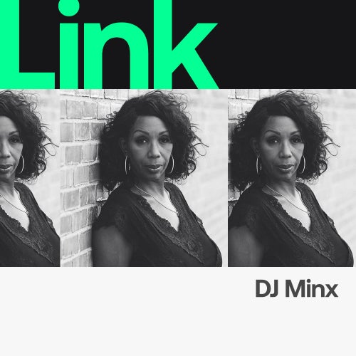 LINK Artist | DJ Minx's - Black History