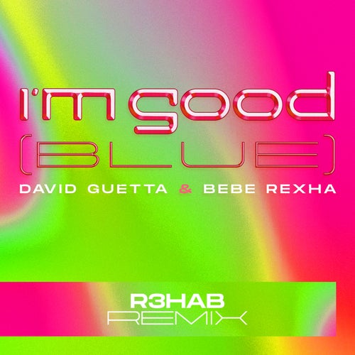 Cover art for I'm Good (Blue) [R3HAB Remix]