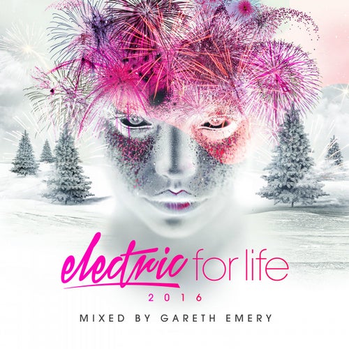 Electric For Life 2016 - Mixed by Gareth Emery