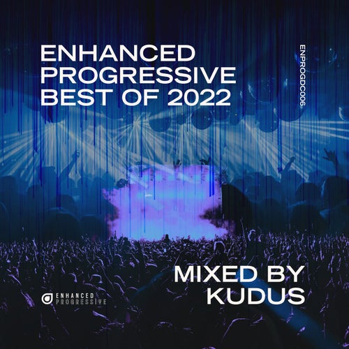 Cover art for Enhanced Progressive Best of 2022, mixed by Kudus
