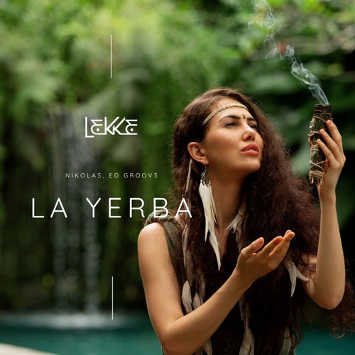 La Yerba (Extended Mix)