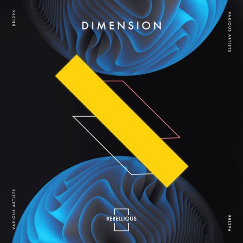 Dimension [Rebellious] FLAC - Rebellious (Tech House,Minimal / Deep Tech,Melodic House & Techno,Techno (Peak Time / Driving),Electronica,Techno (Raw / Deep / Hypnotic)) Album Cover