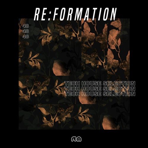 Re:Formation Vol. 48 - Tech House Selection