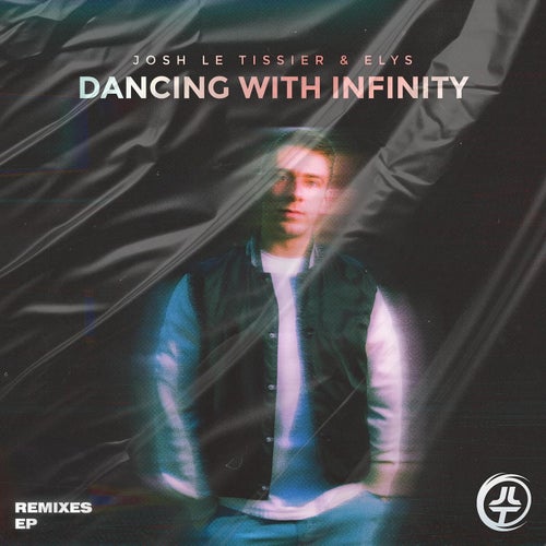 Dancing With Infinity (Remixes EP)