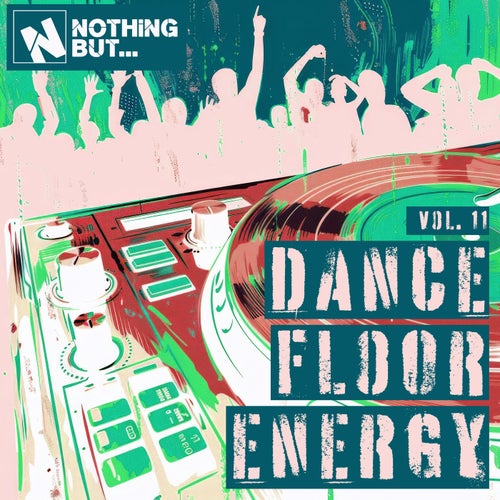 Nothing But... Dancefloor Energy, Vol. 11