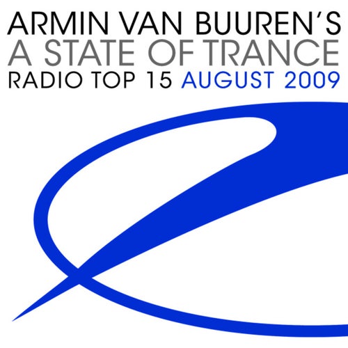 A State Of Trance Radio Top 15 - August 2009 - Inlcuding Classic Bonus Track