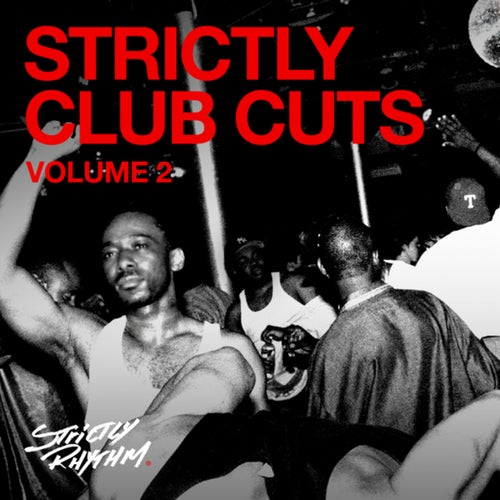 Strictly Club Cuts (Vol. 2)