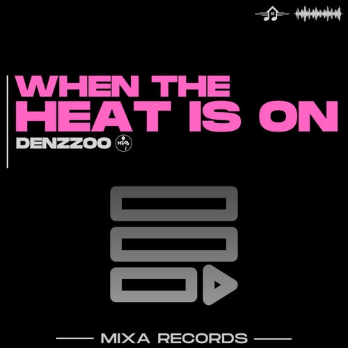 When The Heat Is On