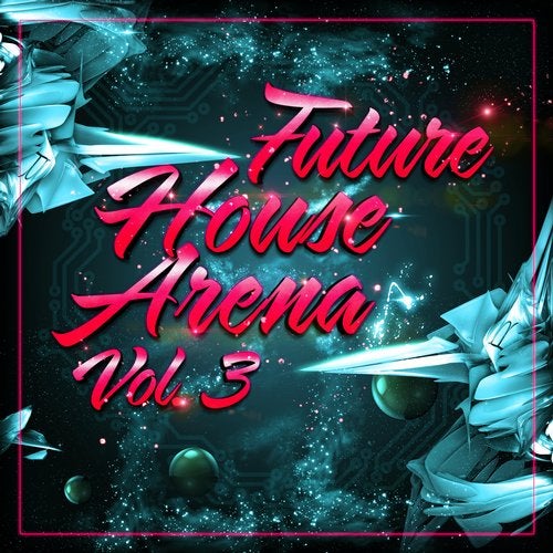 Cover art for Future House Arena, Vol. 3