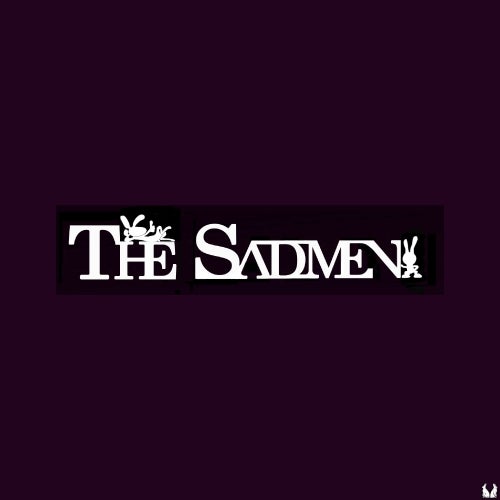 The Sadmen
