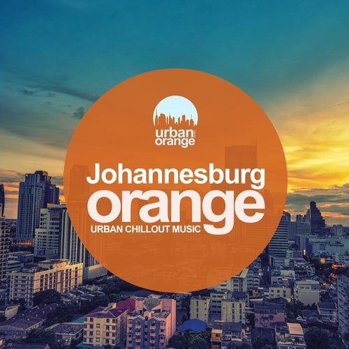 Johannesburg Orange: Urban Chillout Music