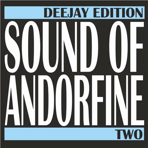 Sound Of Andorfine Two - Deejay Edition