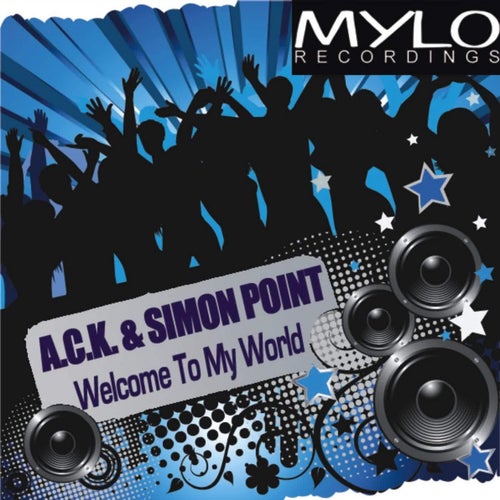 Welcome To My World (Part 1)