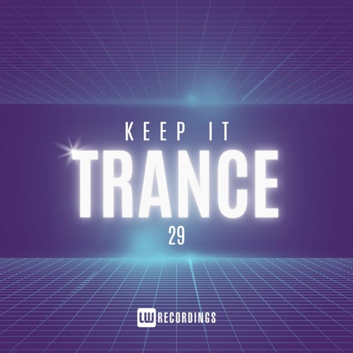 Keep It Trance, Vol. 29