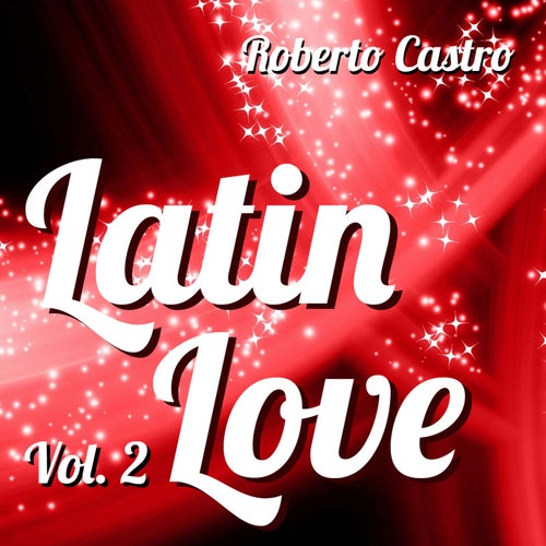Latin Love Vol. 2