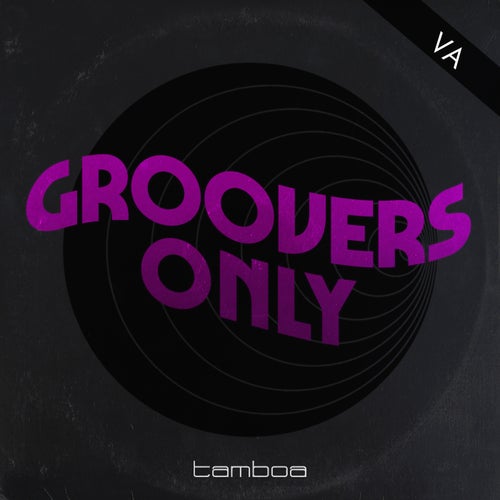 Groovers Only