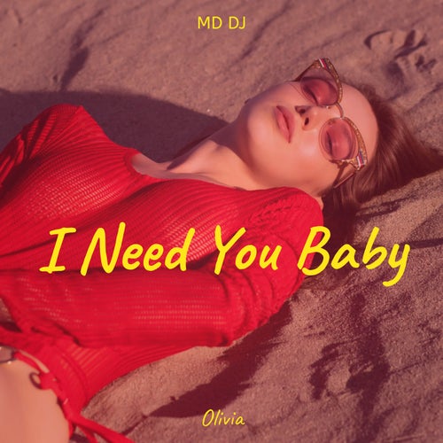 I Need You Baby